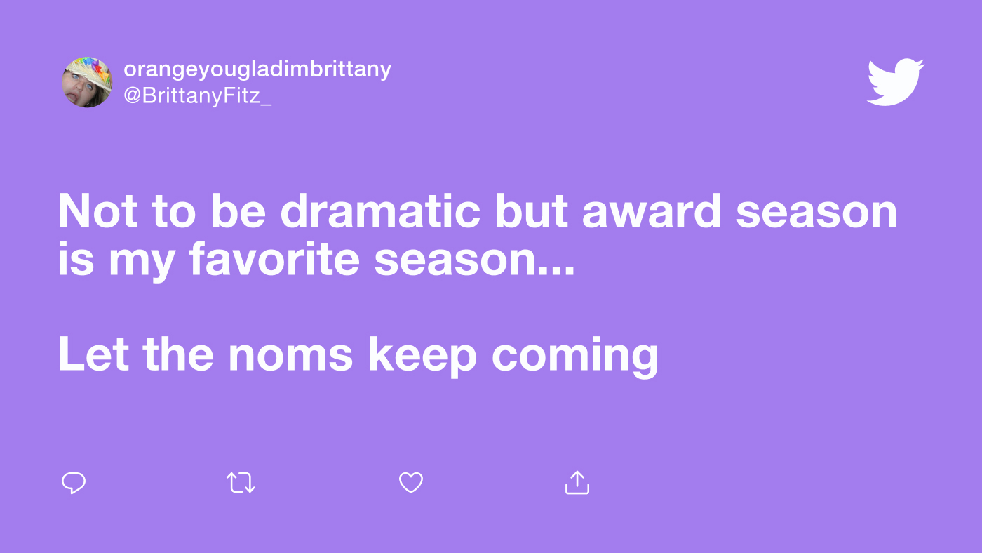 Tweet about award season being @BrittanyFitz_ favorite season