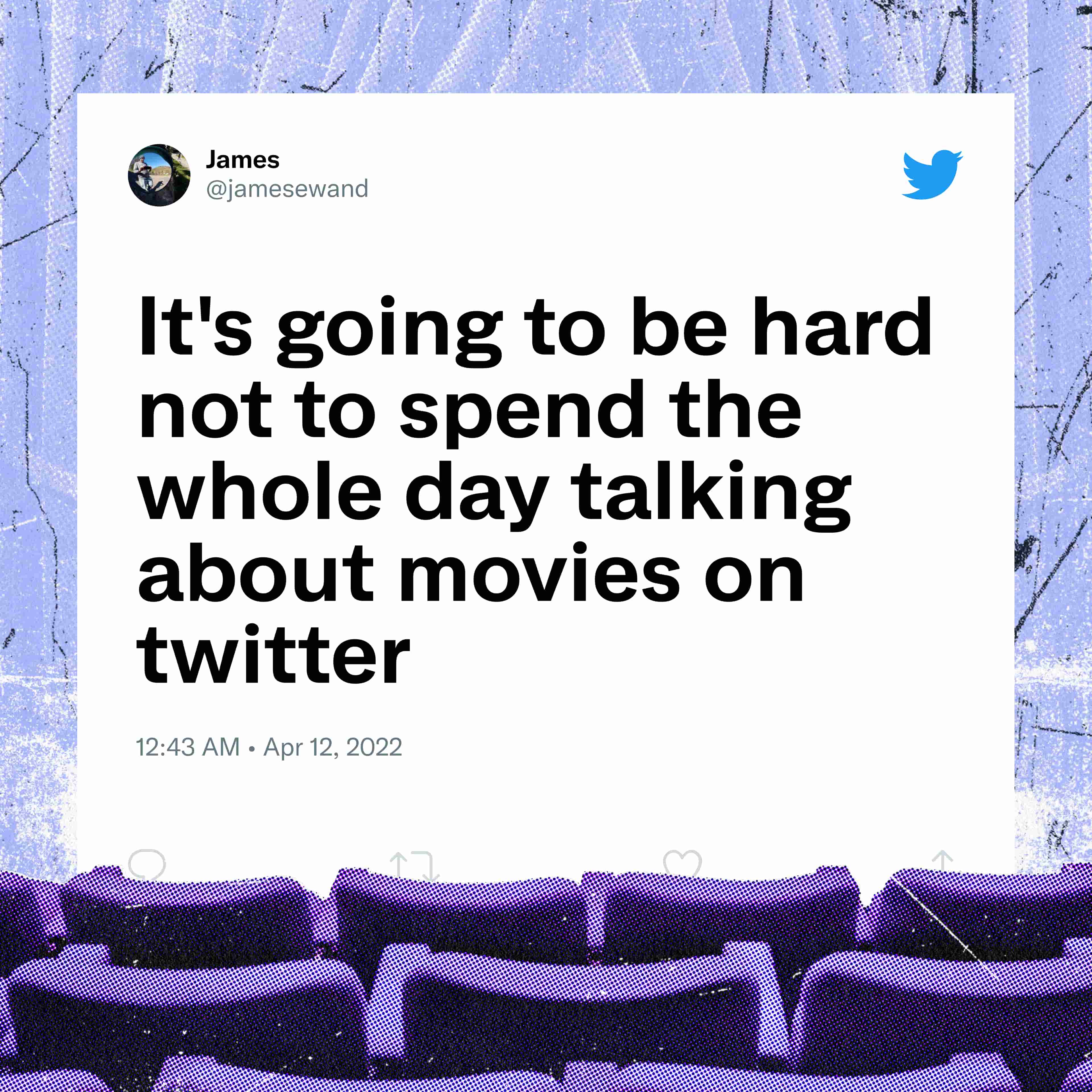 movie theater - Tweet with text "It's going to be hard not to spend the whole day talking about movies on Twitter"