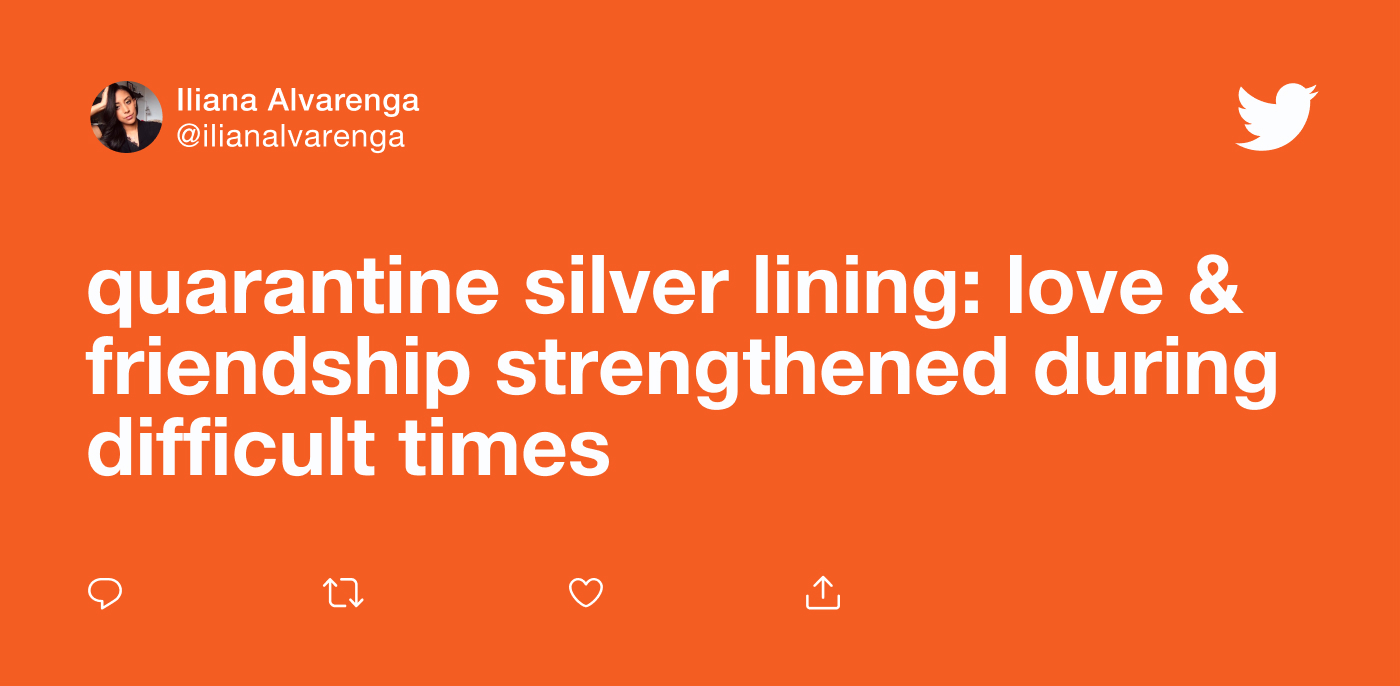 @ilianalvarenga's Tweet about friendship strengthened during quarantine